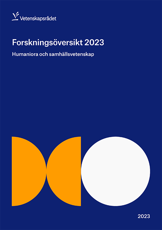Rapportomslag Forskningsöversikt 2023: Humaniora och samhällsvetenskap.