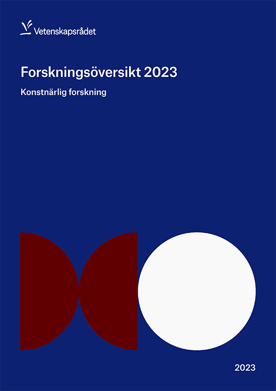 Rapportomslag i blått med titeln Forskningsöversikt 2023: Konstnärlig forskning.
