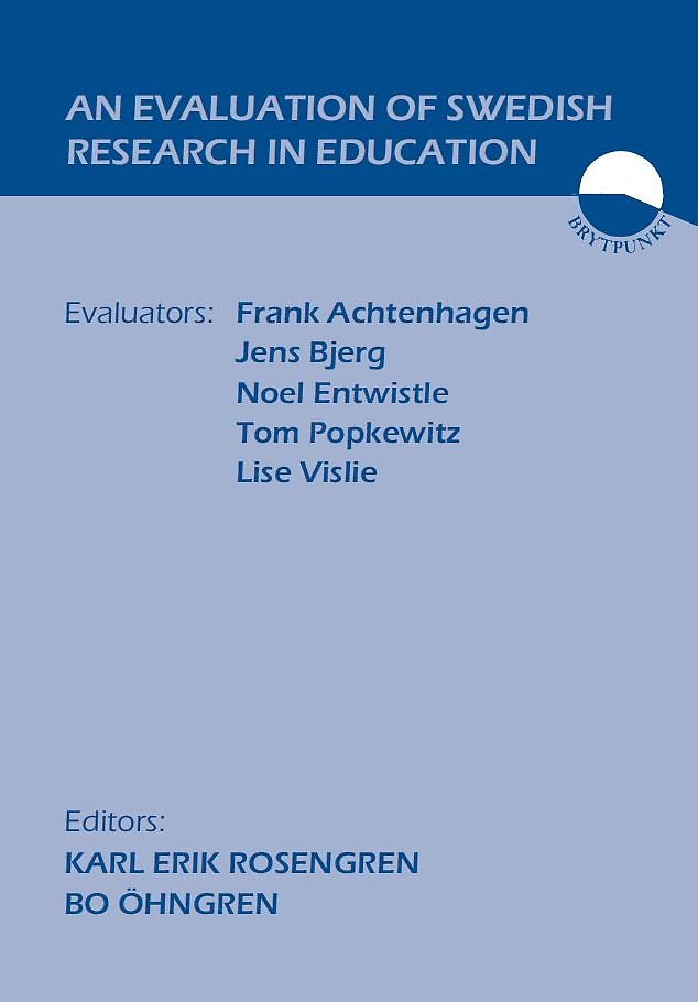 An evaluation of Swedish research in education