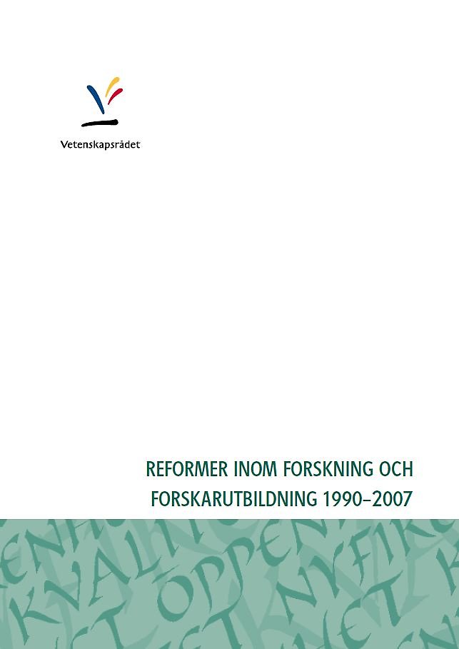 Reformer inom forskning och forskarutbildning 1990–2007