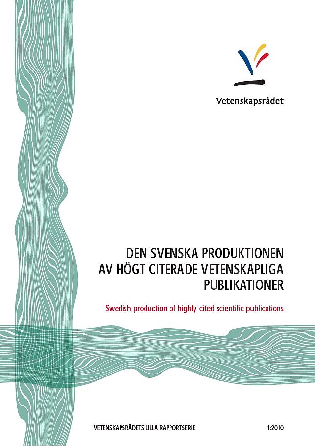 Den svenska produktionen av högt citerade vetenskapliga publikationer
