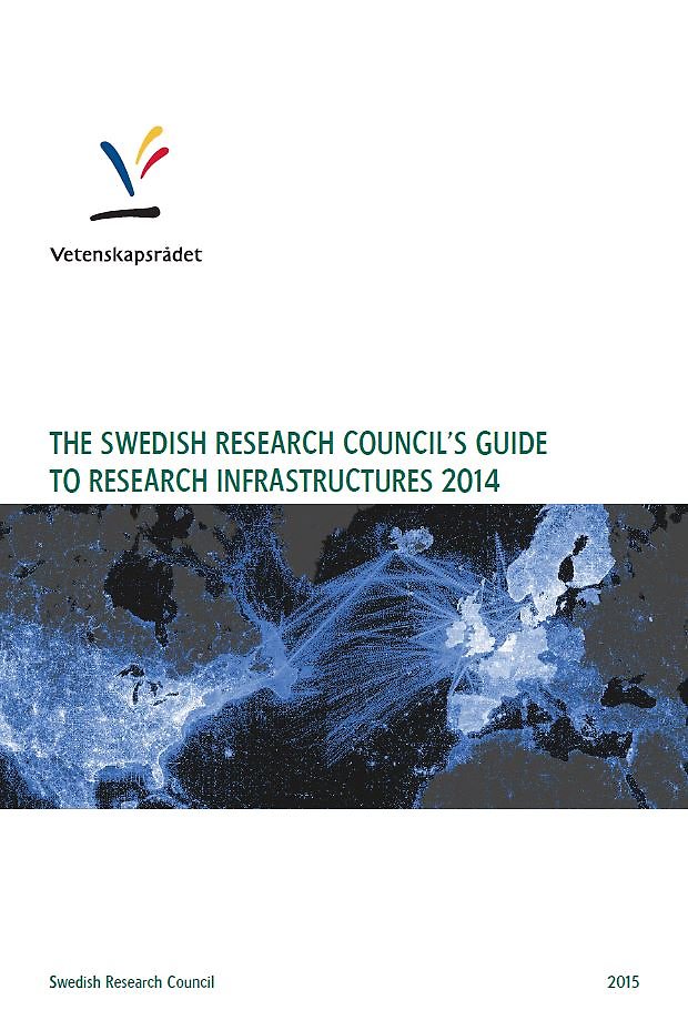 The Swedish Research Council’s guide to research infrastructures 2014