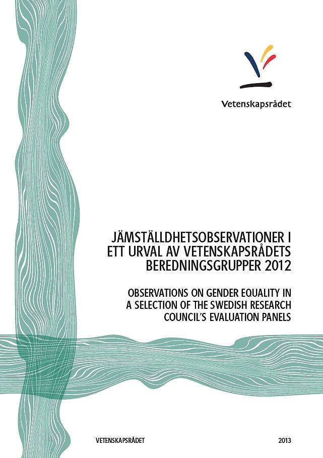 Observations on gender equality in a selection of the Swedish Research Council’s evaluation-panels 2012