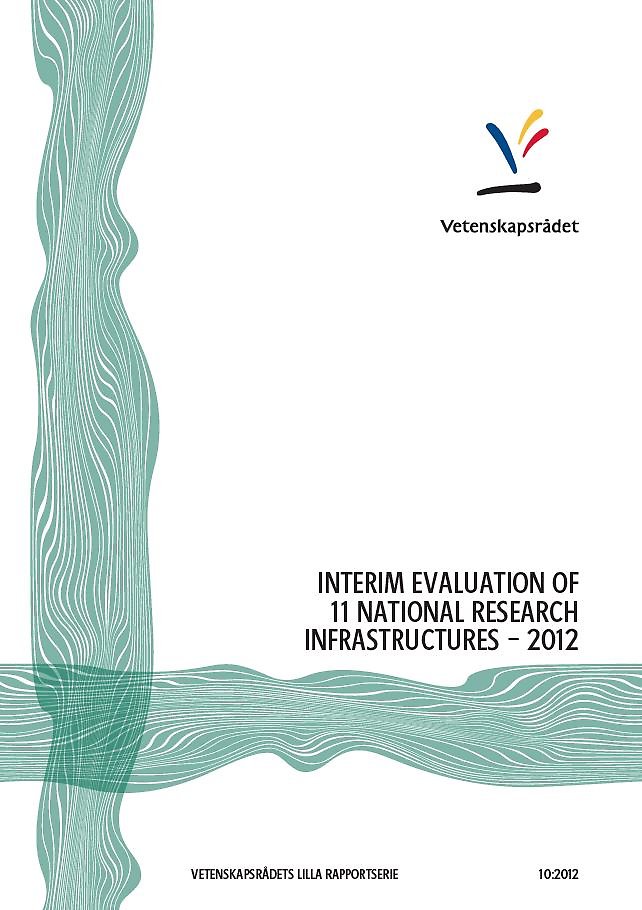 Interim evaluation of 11 national research infrastructures – 2012