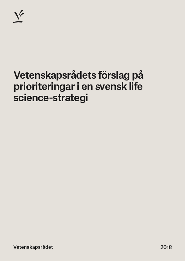 Vetenskapsrådets förslag på  prioriteringar i en svensk life  science-strategi