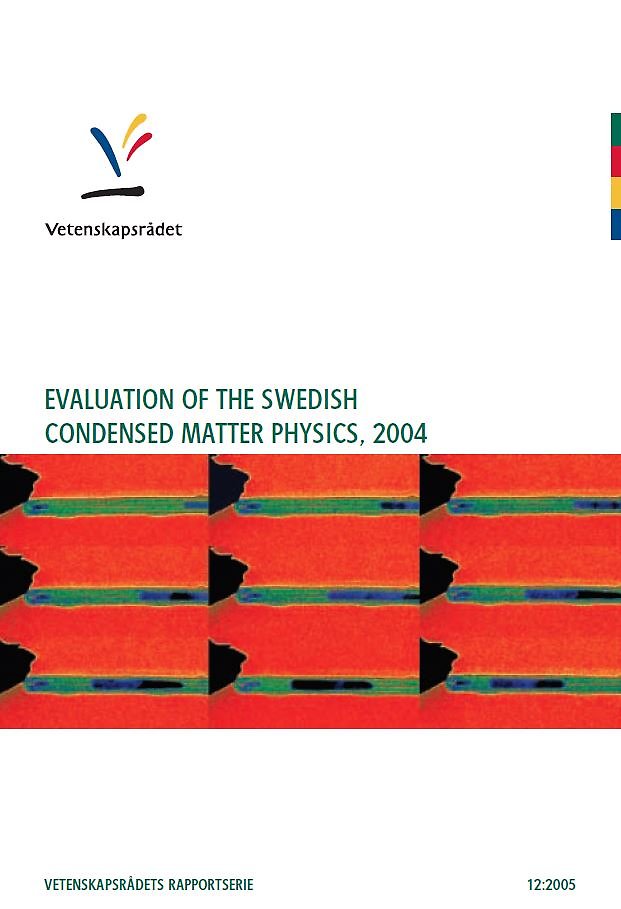 Evaluation of the Swedish condensed matter physics, 2004