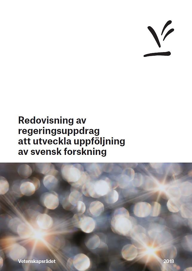 Redovisning av regeringsuppdrag att utveckla uppföljning av svensk forskning