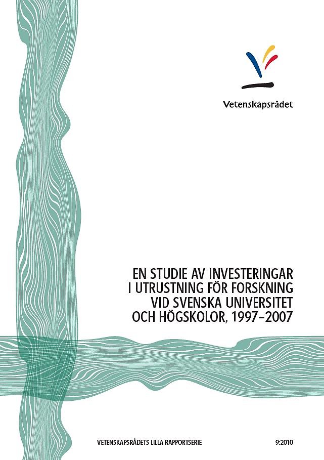 En studie av investeringar i utrustning för forskning vid svenska universitet och högskolor