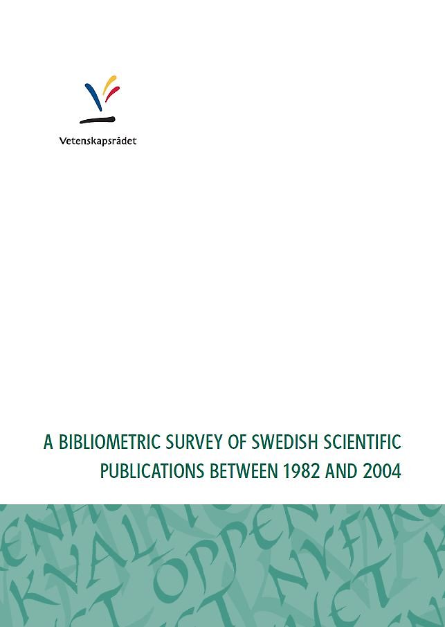 A bibliometric survey of Swedish scientific publications between 1982 and 2004