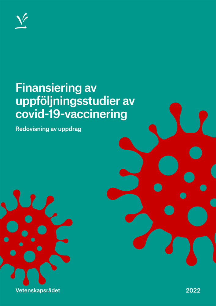 Finansiering av uppföljningsstudier av covid-19-vaccinering – redovisning av uppdrag