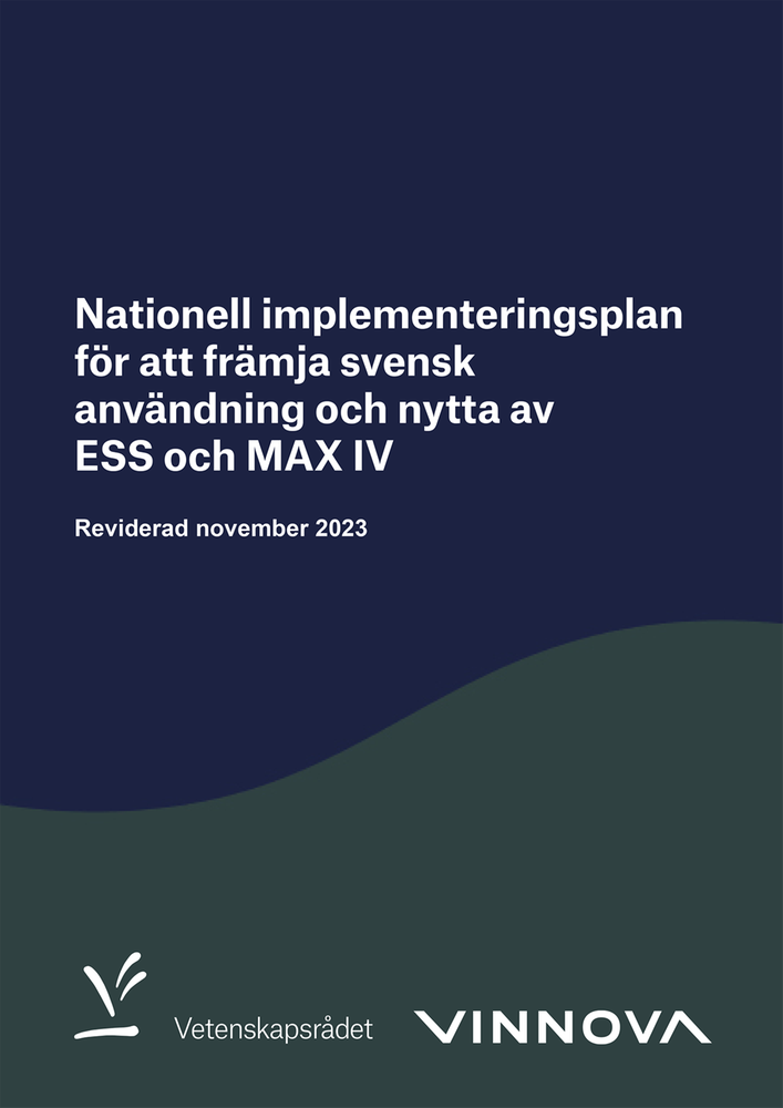 Nationell implementeringsplan för att främja svensk användning och nytta av ESS och MAX IV