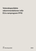 Vetenskapsrådets rekommendationer inför EU:s ramprogram FP10